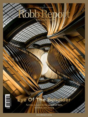 Robb Report Singapore - Magazine